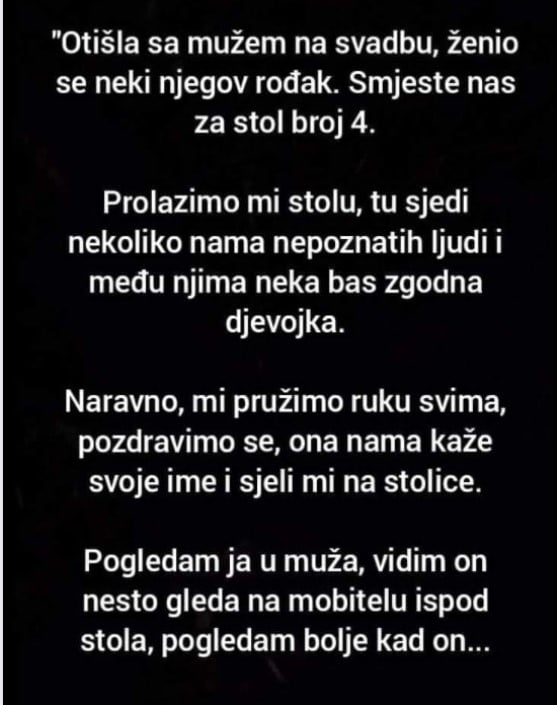 “Otišla sa mužem na svadbu”